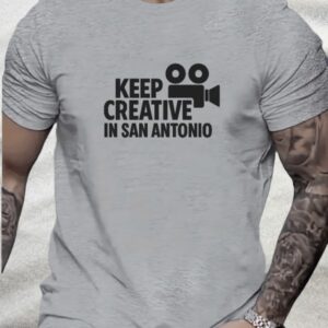 Keep Creative in San Antonio – Unisex T-Shirt