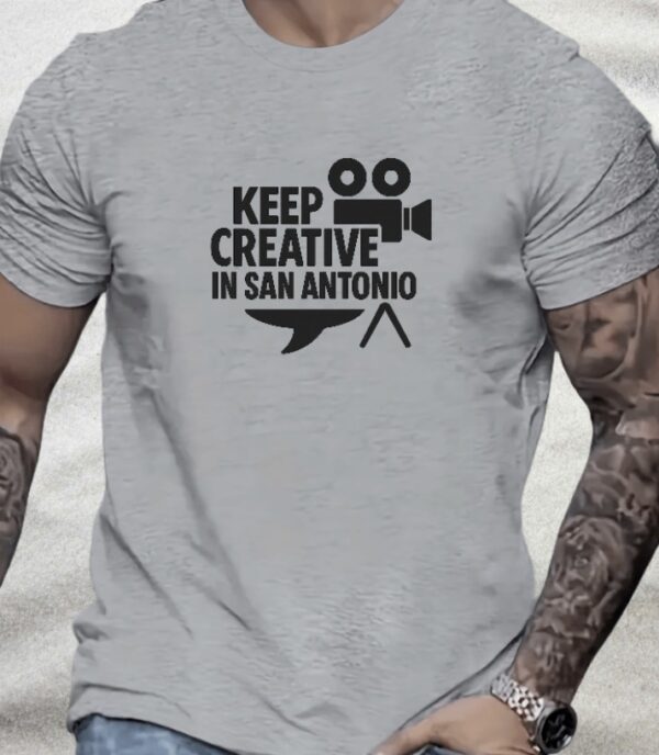 Keep Creative in San Antonio – Unisex T-Shirt